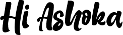 Hi Ashoka