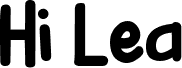 Hi Lea