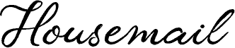 Housemail Trial Script