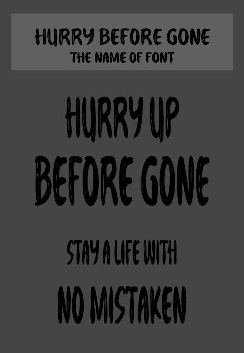 Hurry Before Gone الخط 