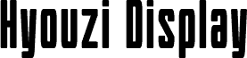 Hyouzi Display