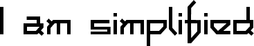 I am simplified