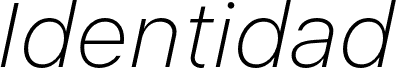 Identidad ExtraLight Italic