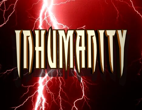 Inhumanity Carattere