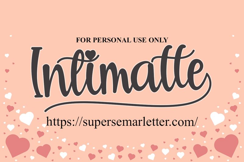Intimatte Carattere