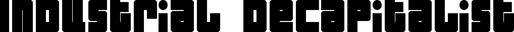 Industrial Decapitalist Bold
