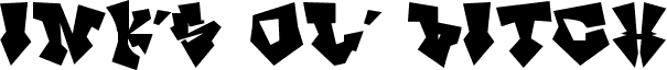 Preview of the InK's ol' Bitch font