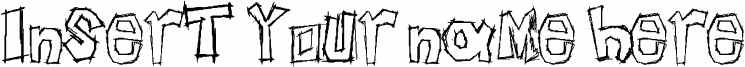 Preview of the Insert your name here font