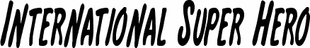 Preview of the International Super Hero Cond font