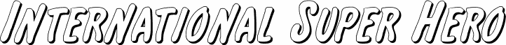 Preview of the International Super Hero Out font