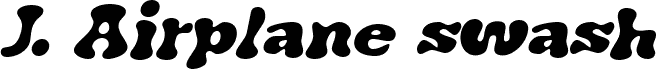 J. Airplane swash Italic