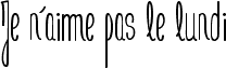 Je n'aime pas le lundi