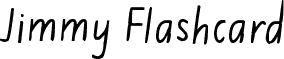 Jimmy Flashcard