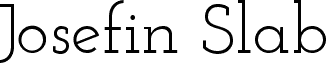 Josefin Slab