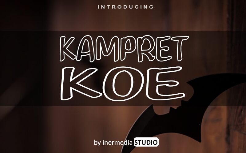 KAMPRET KOE Schriftart