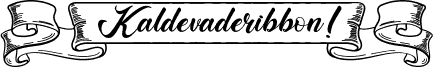 Kaldevaderibbon