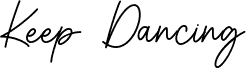 Keep Dancing