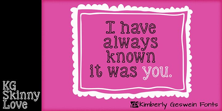 KG Skinny Love Schriftart