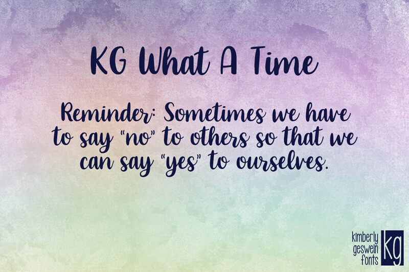 KG What A Time Druh písma