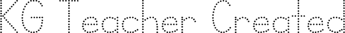 KG Teacher Created Dotted フォント
