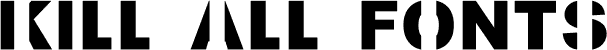 Anteprima del carattere Kill All Fonts