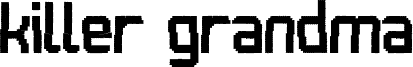Preview of the Killer Grandma font