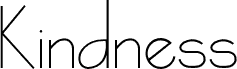 Kindess