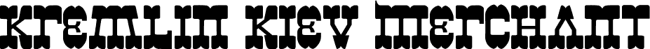 Preview of the Kremlin Kiev Merchant font