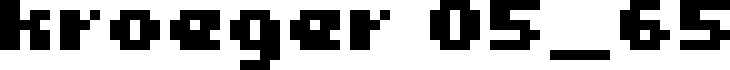 Preview of the kroeger 05_65 font
