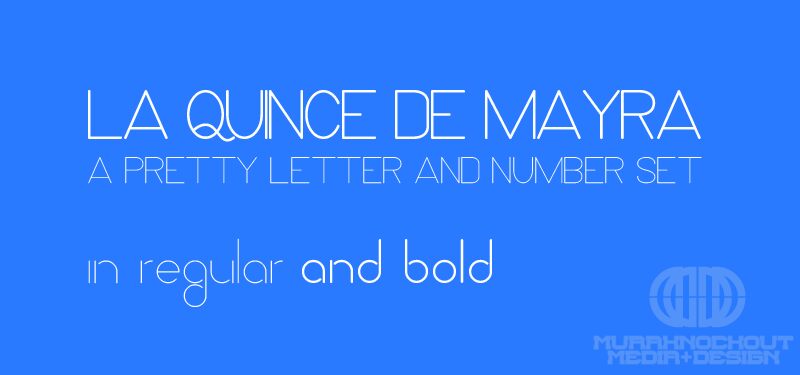 La Quince de Mayra Schriftart