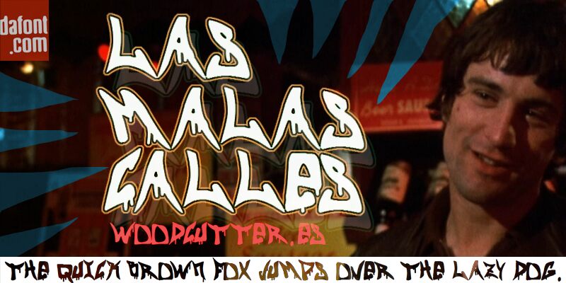 Las Malas Calles Fonte