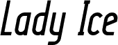 Lady Ice Italic