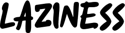 Laziness