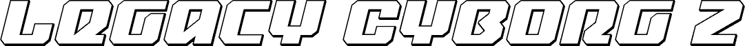 Legacy Cyborg 2 3D Italic