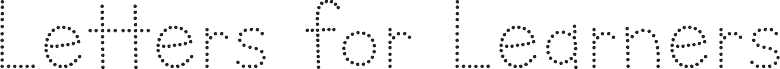 Letters for Learners Dots