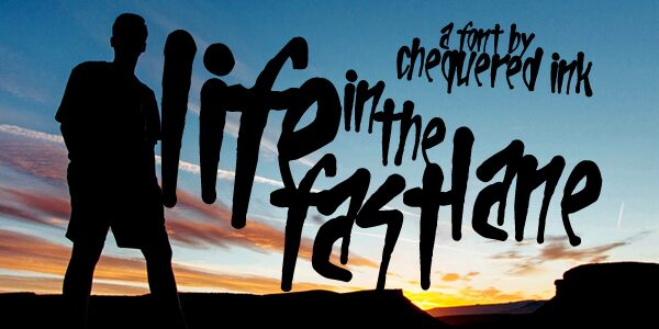 Life In The Fast Lane Schriftart