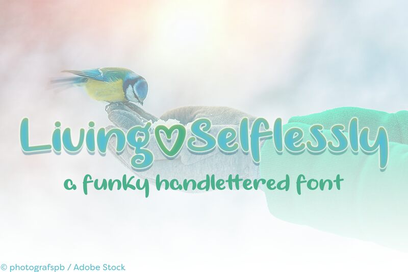 Living Selflessly Schriftart