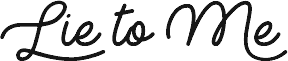 Lie to Me