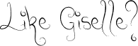 Like Giselle?