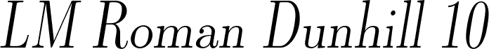 LMRomanDunh10-Oblique