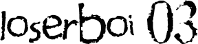 loserboi 03