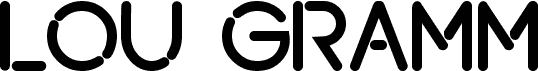 Preview of the Lou Gramm font