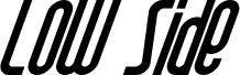 Low Side Demo Italic