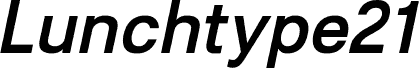 Lunchtype21 Medium Italic