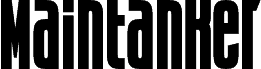 Maintanker_Personal_Use_Only