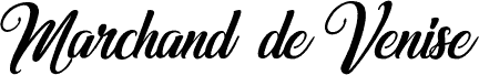 Marchand de Venise-Italic
