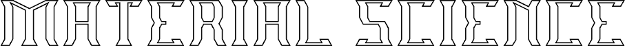 Preview of the MATERIAL SCIENCE-Hollow font