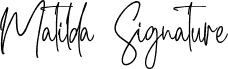 Matilda Signature