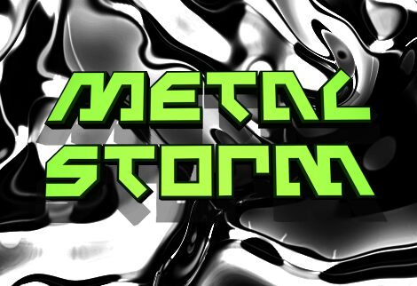 Metal Storm Schriftart