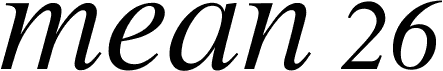 MEAN 26 Italic